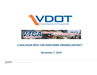 A DIALOGUE WITH THE NORTHERN VIRGINIA DISTRICT  November 7, 2019  1 Jeff Southard, Esq .  VTCA