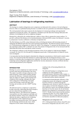Lubrication of bearings in refrigerating machines  ABSTRACT  The bearings in a modern refrigeration