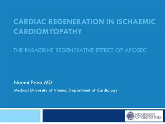 CARDIAC REGENERATION IN ISCHAEMIC  CARDIOMYOPATHY  THE PARACRINE REGENERATIVE EFFECT OF APOSEC