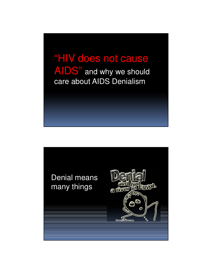 hiv does not cause