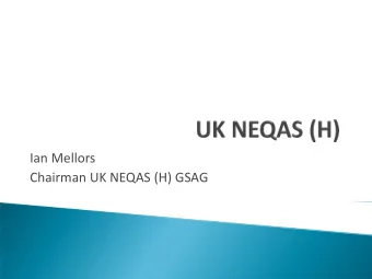 Ian Mellors  Chairman UK NEQAS (H) GSAG  October 2014  Scheme  FBC  ADLC  Retics  Hb only  Plasma