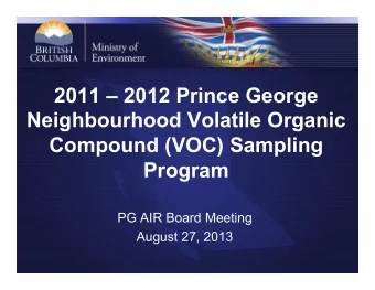 2011  2012 Prince George  Neighbourhood Volatile Organic  Compound (VOC) Sampling  Program  PG