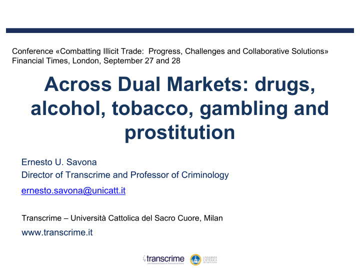 across dual markets drugs alcohol tobacco gambling and