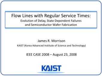 Flow Lines with Regular Service Times:  Evolution of Delay, State Dependent Failures  and