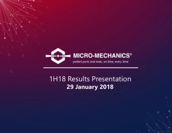 1H18 Results Presentation  29 January 2018  perfect parts and tools, on time, every time  Business