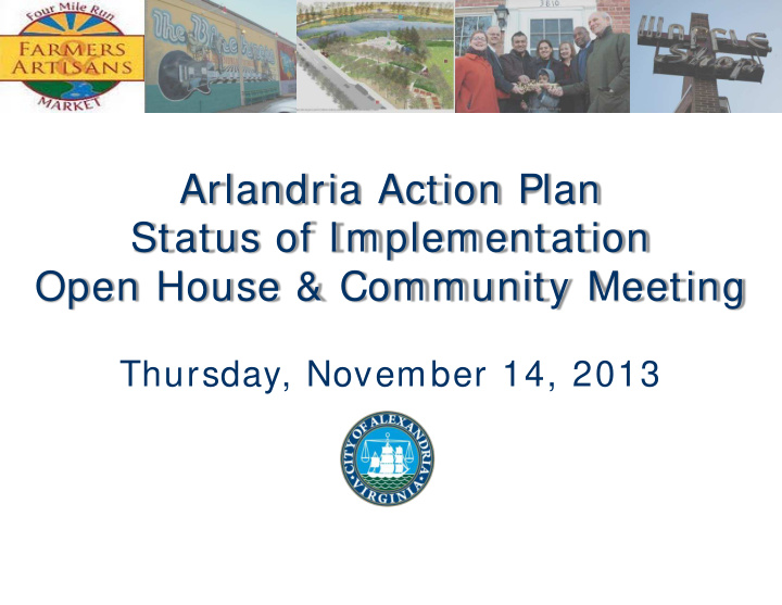 arlandria action plan status of implementation open house