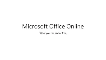 Microsoft Office Online  What you can do for free  Starting Microsoft online   You must have a