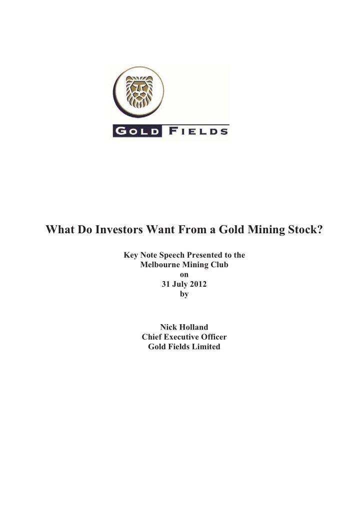 what do investors want from a gold mining stock