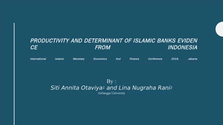 productivity and determinant of islamic banks eviden ce