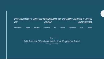 PRODUCTIVITY AND DETERMINANT OF ISLAMIC BANKS EVIDEN  CE  FROM  INDONESIA  International  Islamic