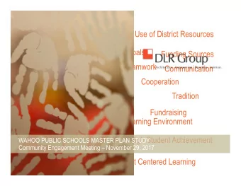 Creativity  Efficient Use of District Resources  City Infrastructure  Memorable Goals  Funding