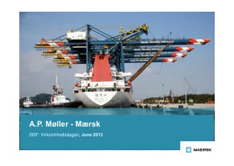 A.P. Mller - Mrsk DDF: Virksomhedsdagen , June 2013  Forward-looking  Statements  This