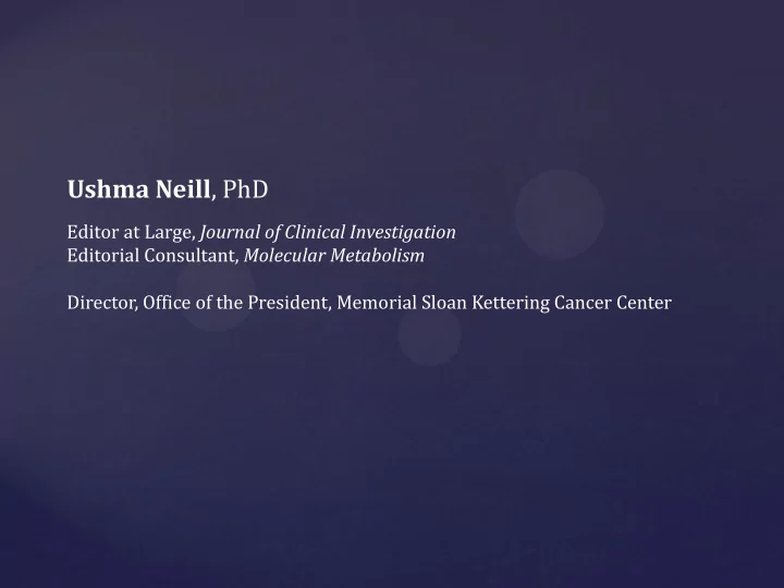 ushma neill phd