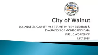 LOS ANGELES COUNTY MS4 PERMIT IMPLEMENTATION &amp;  EVALUATION OF MONITORING DATA  PUBLIC WORKSHOP