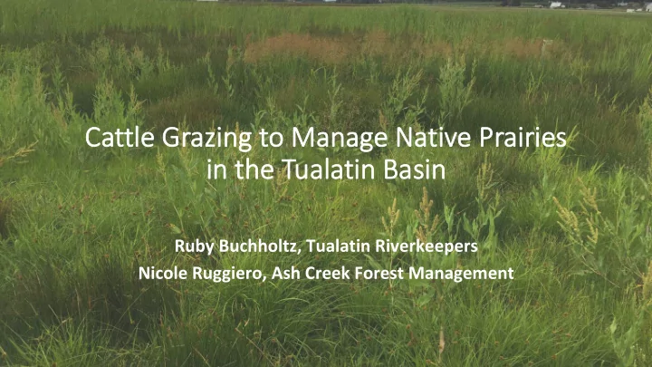 ca cattle gr e grazing t to m o manage na e native pr e