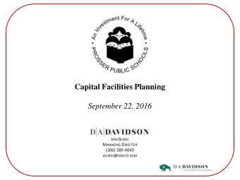 Capital Facilities Planning  September 22, 2016 J ON G ORES M ANAGING D IRECTOR  (206) 389-4043