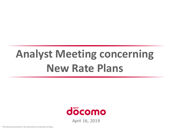 analyst meeting concerning new rate plans