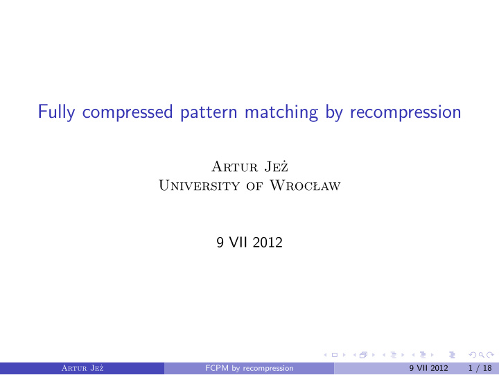 fully compressed pattern matching by recompression