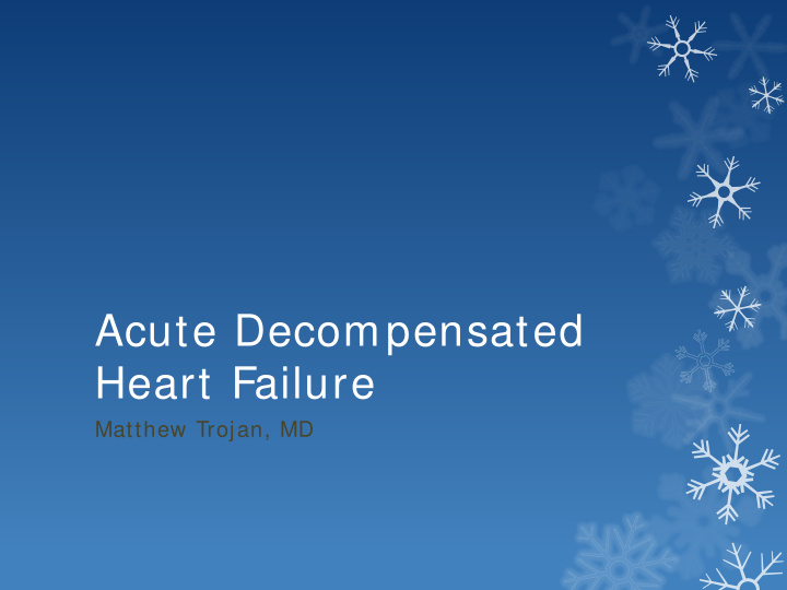 acute decompensated heart failure