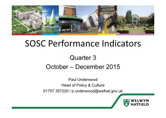 SOSC Performance Indicators  Quarter 3  Quarter 3  October  December 2015  Paul Underwood  Head