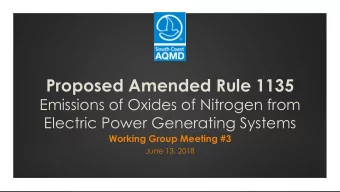 Proposed Amended Rule 1135  Emissions of Oxides of Nitrogen from  Electric Power Generating Systems