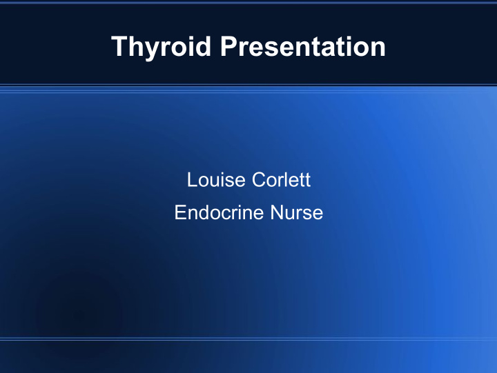 thyroid presentation