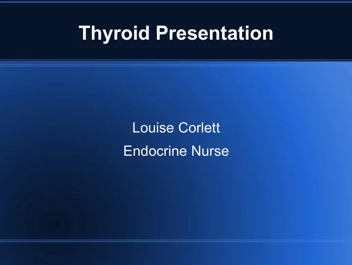 thyroid presentation