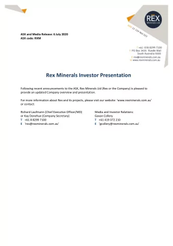 Rex Minerals Investor Presentation  Following recent announcements to the ASX, Rex Minerals Ltd