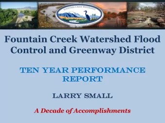 Fountain Creek Watershed Flood  Control and Greenway District  TEN  N YE  YEAR  AR PE  PERFO