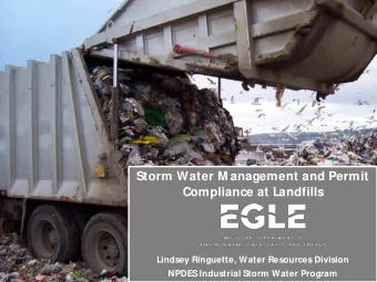 Storm Water M anagement and Permit  Compliance at Landfills  Lindsey Ringuette, Water Resources