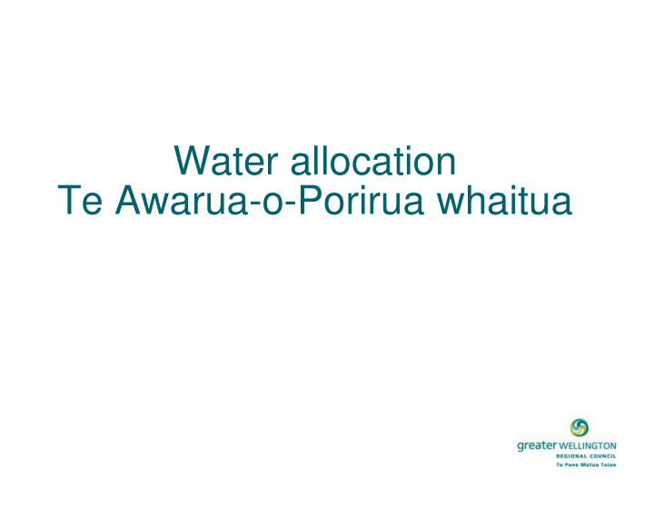 water allocation te awarua o porirua whaitua water