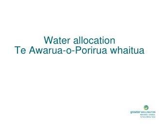 Water allocation  Te Awarua-o-Porirua whaitua  Water allocation topics   Connection with values