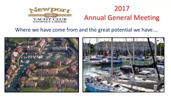 2017  Annual General Meeting  Where we have come from and the great potential we have.  Agenda