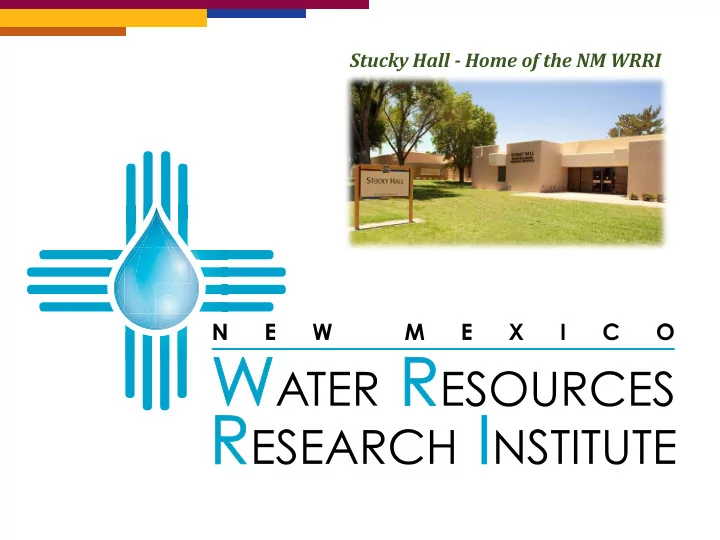 stucky hall home of the nm wrri