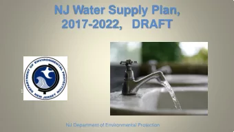 NJ Water Supply Plan, 2017-2022, DRAFT  1  NJ Department of Environmental Protection  Requirements