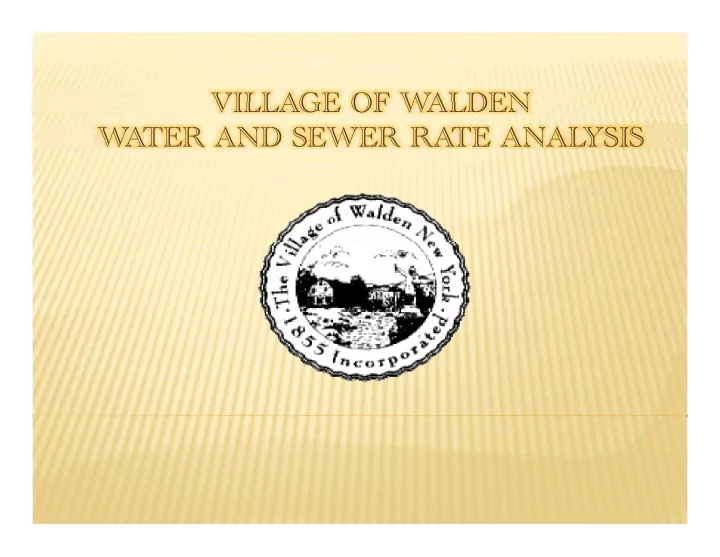 village of w village of w alden alden w ater and sewer