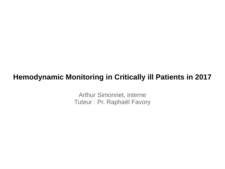 hemodynamic monitoring in critically ill patients in 2017