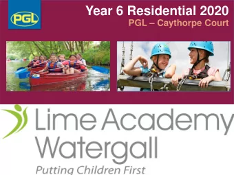 Year 6 Residential 2020 PGL  Caythorpe Court  The details    3 day, 2 night residential