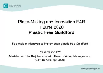 1 June 2020  Plastic Free Guildford  To consider initiatives to implement a plastic free Guildford
