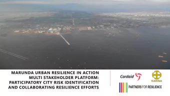 MULTI STAKEHOLDER PLATFORM:  PARTICIPATORY CITY RISK IDENTIFICATION  AND COLLABORATING RESILIENCE