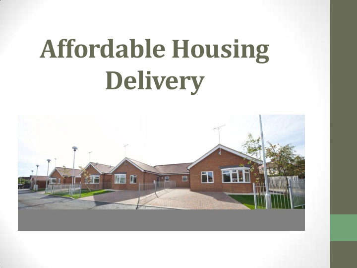 affordable housing delivery what s on site and what s