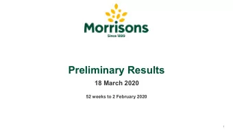 Preliminary Results  18 March 2020  52 weeks to 2 February 2020  1  David Potts  CEO  Fix, Rebuild,