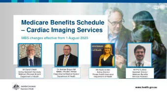 Cardiac Imaging Services  MBS changes effective from 1 August 2020  Pull quote  Mr David