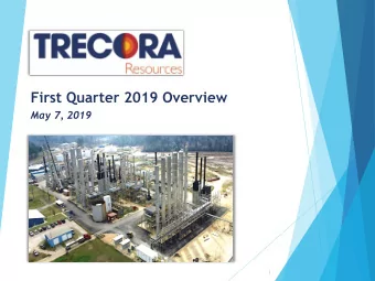 First Quarter 2019 Overview  May 7, 2019  1  Safe Harbor Statement  Some of the statements and