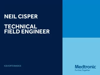 TECHNICAL  FIELD ENGINEER  ICD/CRTD BASICS  OBJECTIVES  Discuss history of ICDs  Review the