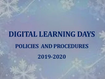DIGITAL LEARNING DAYS  POLICIES  AND PROCEDURES  2019-2020  Digital Learning Day Policy