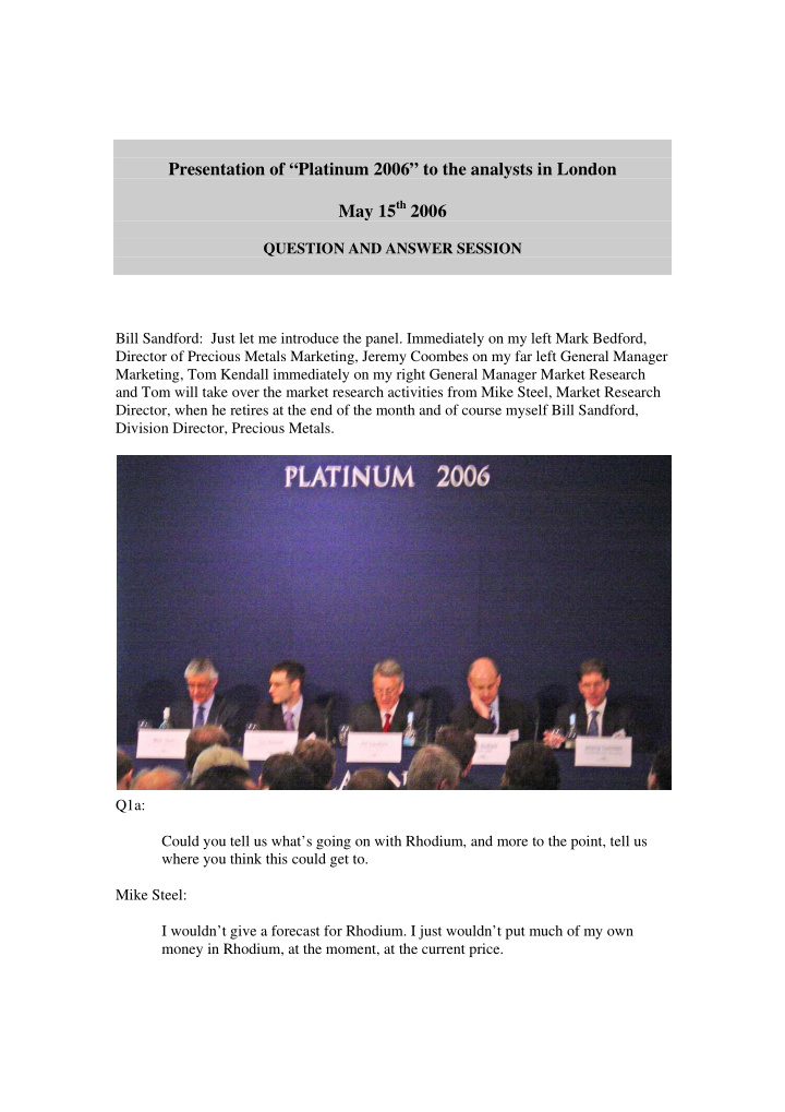 presentation of platinum 2006 to the analysts in london
