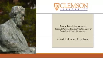 A fresh look at an old problem.  A philosophy of Rec  ecycling &amp; Waste  e Managem  emen  ent