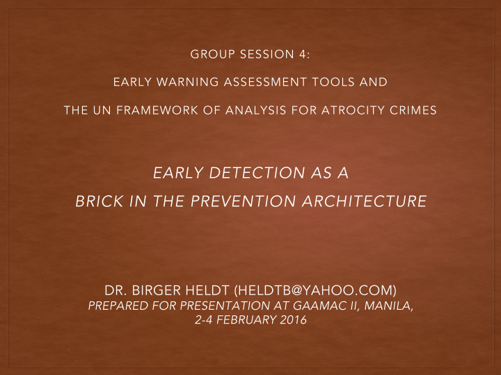 brick in the prevention architecture dr birger heldt