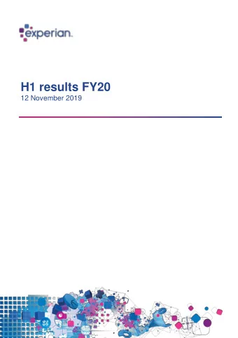 H1 results FY20  12 November 2019  Contents ............................... 3  1. Opening remarks -